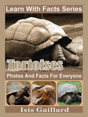cover image of Tortoises Photos and Facts for Everyone